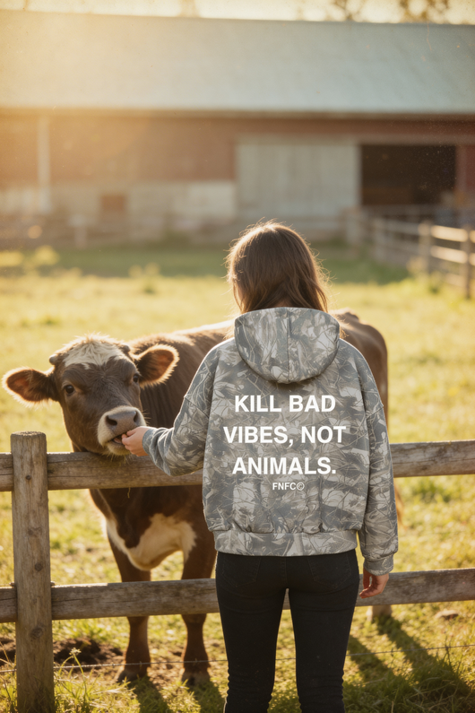 Kill Bad Vibes, Not Animals Camo